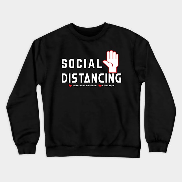 SOCIAL DISTANCING Crewneck Sweatshirt by rubytee